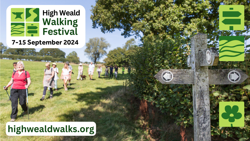 Image shows a group of walkers, walking through countryside. Text says "High Weald Walking Festival 7-15 September 2024 highwealdwalks.org